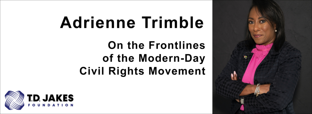Adrienne Trimble is on the Frontlines of the Modern-Day Civil Rights Movement
