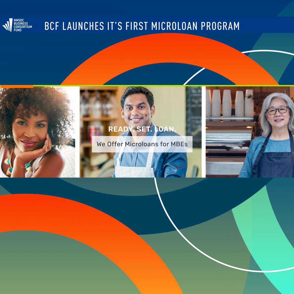 Micro loans are here for all qualified National Minority Supplier Development Council-certified small businesses. With generous funding from Wells Fargo and other corporations, The Business Consortium Fund is excited to launch its first dedicated micro loan program.