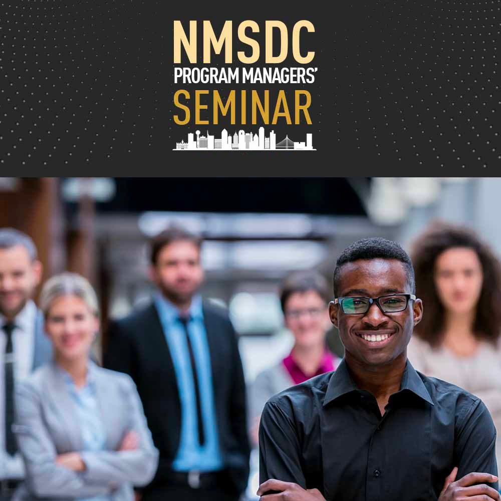 NMSDC Program Managers’ Seminar