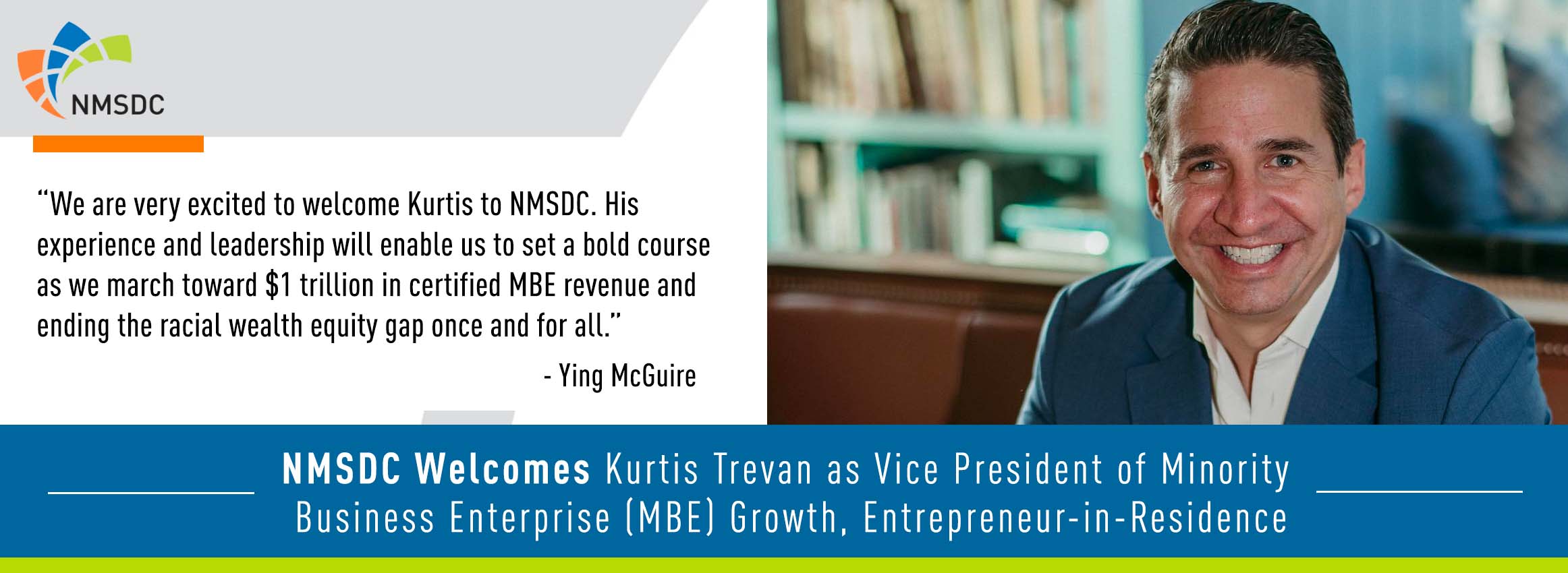 NMSDC Welcomes Kurtis Trevan as Vice President of Minority Business Enterprise (MBE) Growth, Entrepreneur-in-Residence