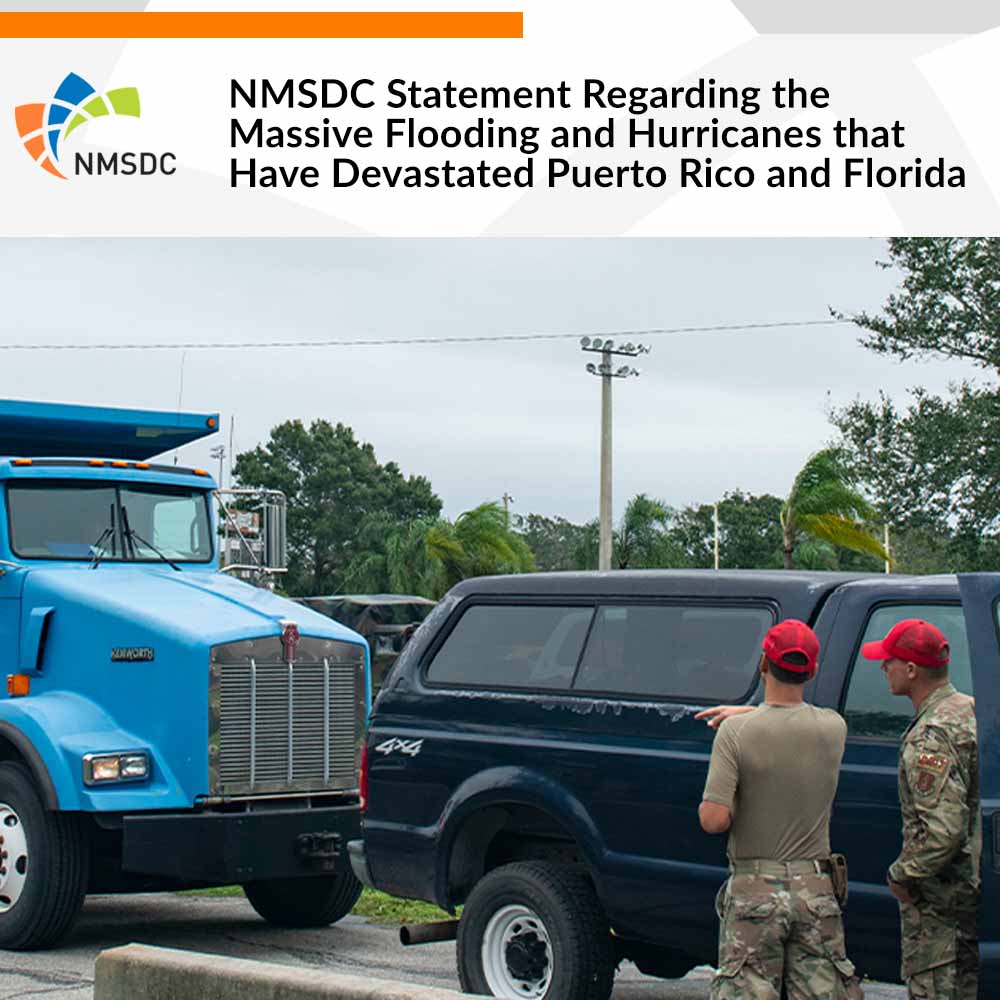 NMSDC Statement Regarding the Massive Flooding and Hurricanes that Have Devastated Puerto Rico and Florida